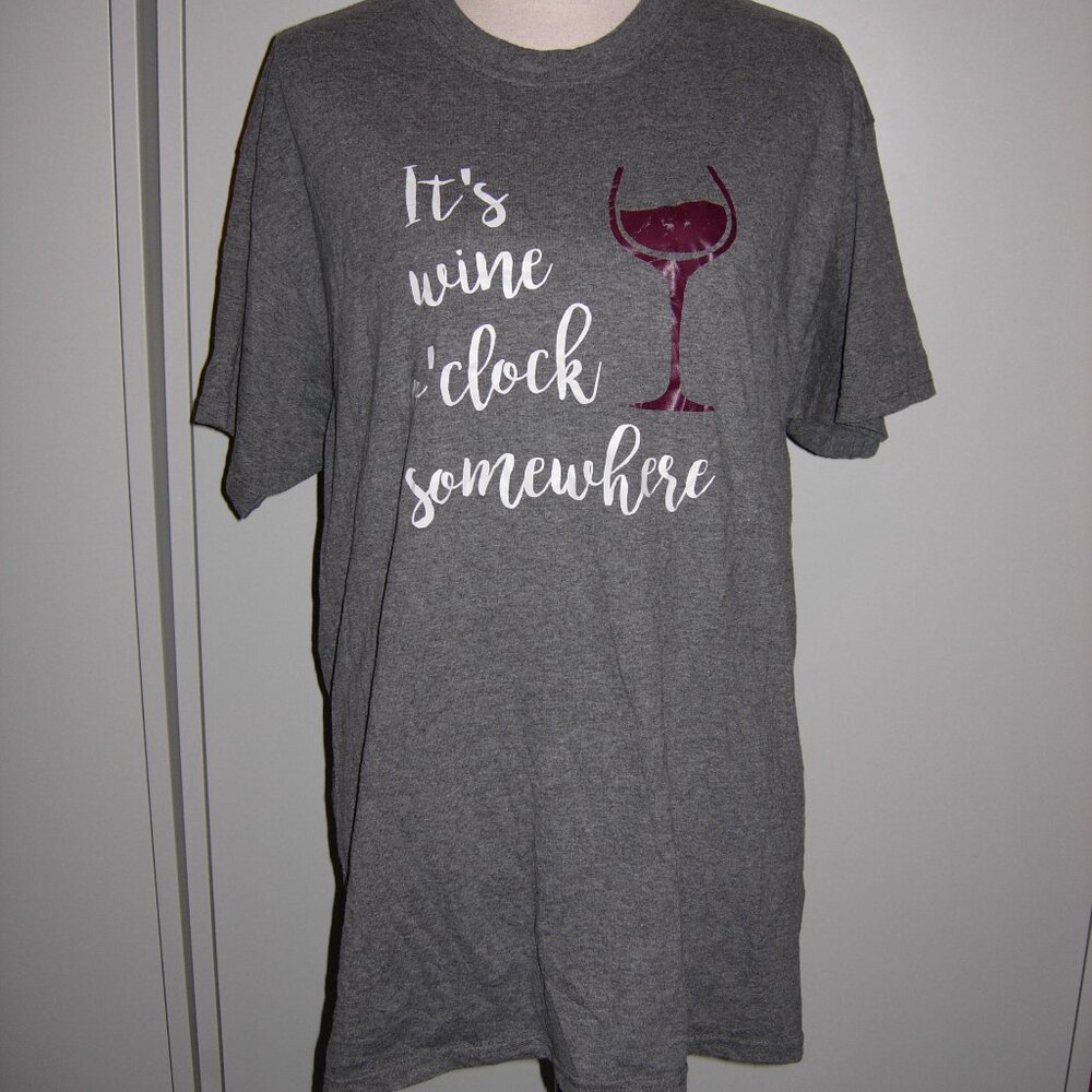 It's Wine O'clock Somewhere T-Shirt L